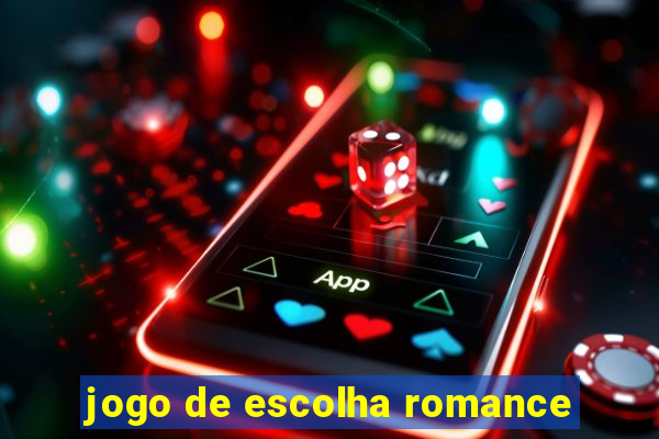 jogo de escolha romance