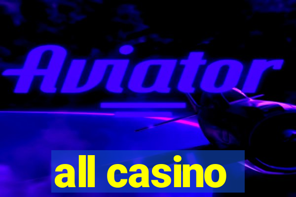 all casino