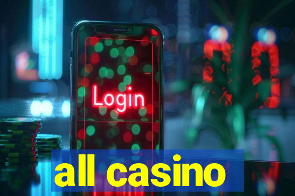 all casino