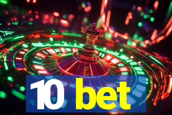 10 bet