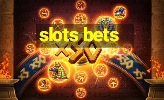 slots bets