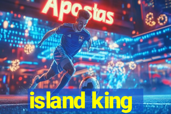 island king