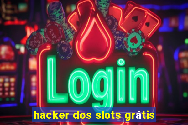 hacker dos slots grátis