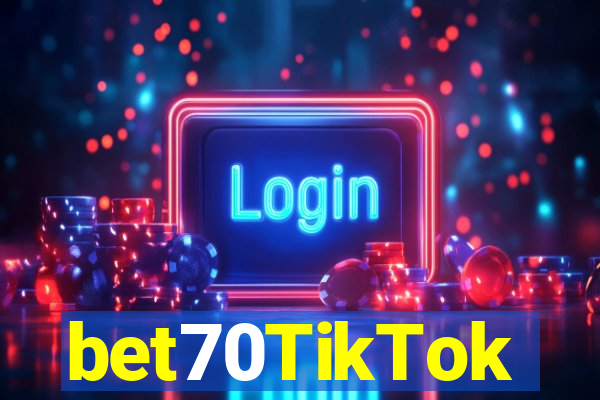 bet70TikTok