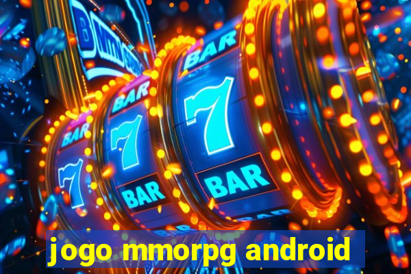 jogo mmorpg android