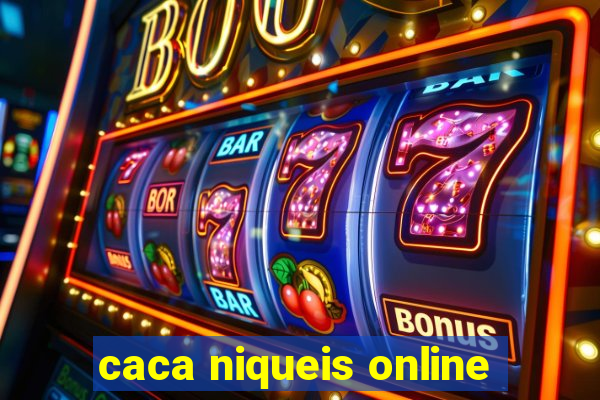 caca niqueis online