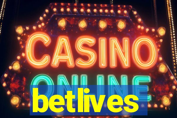 betlives