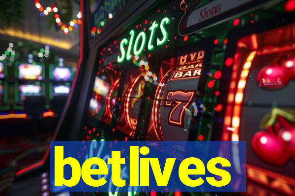 betlives