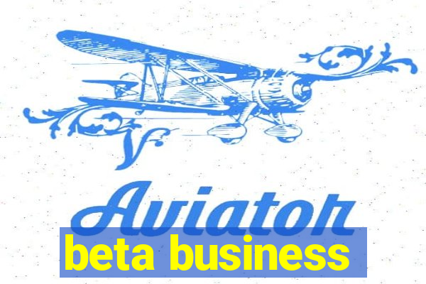 beta business