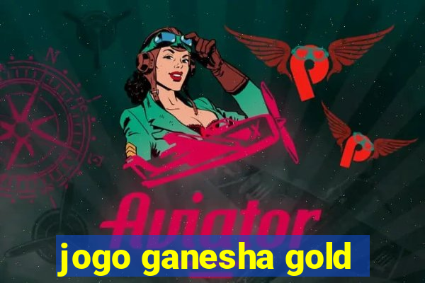 jogo ganesha gold