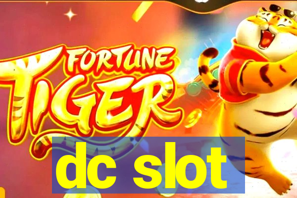 dc slot