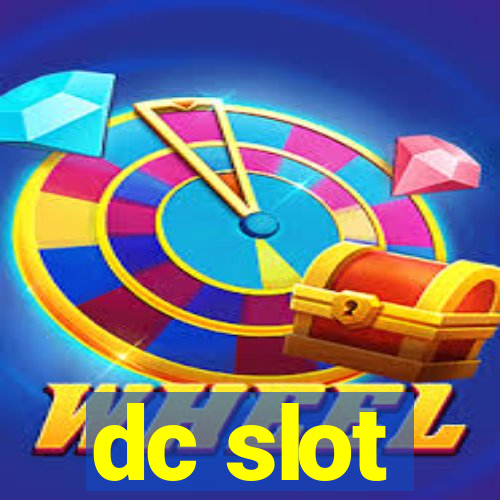 dc slot