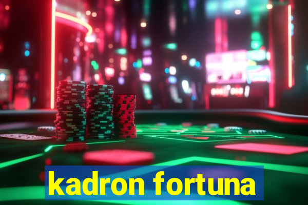 kadron fortuna