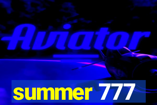 summer 777