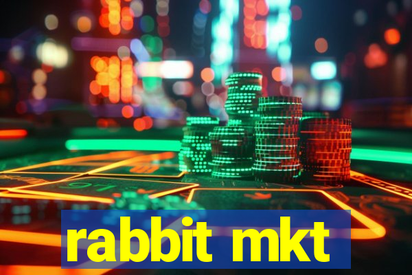 rabbit mkt