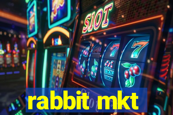 rabbit mkt