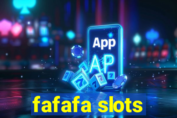 fafafa slots