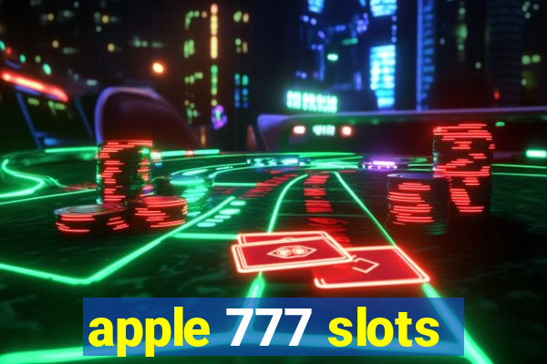 apple 777 slots