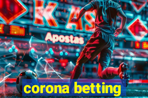 corona betting