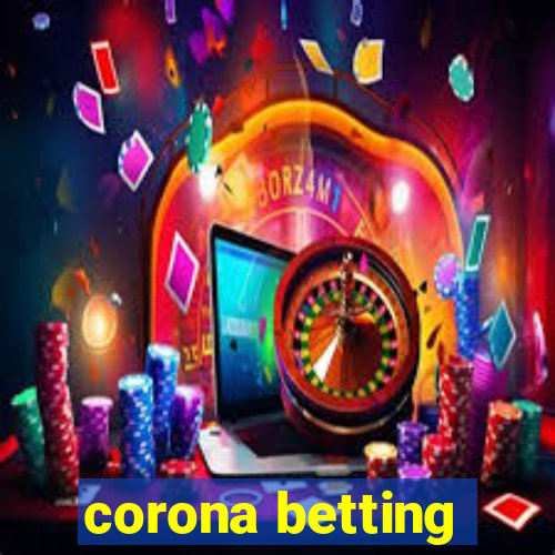 corona betting