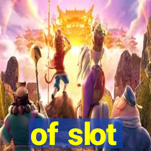 of slot