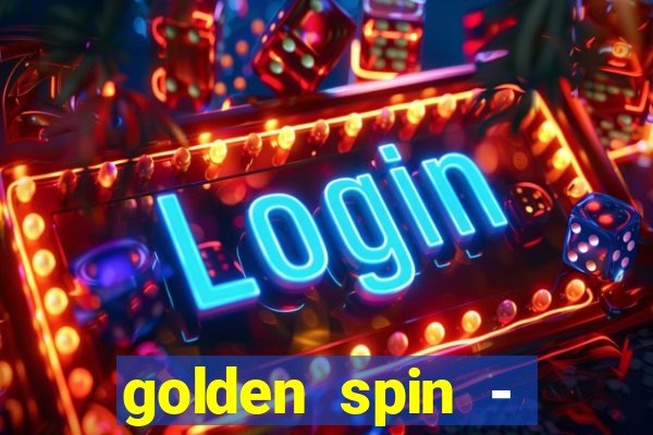 golden spin - slots casino