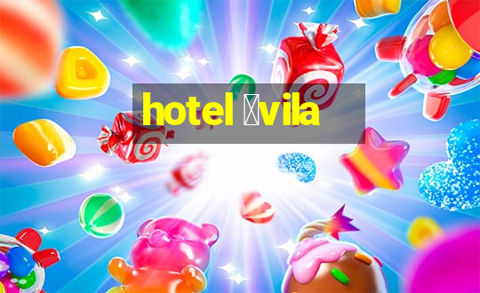 hotel 谩vila