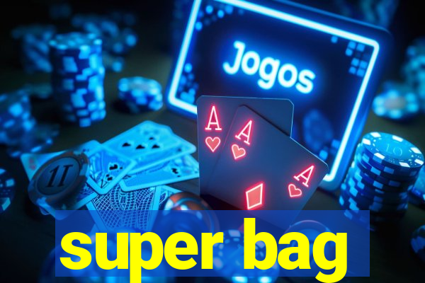 super bag