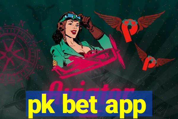 pk bet app