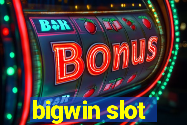 bigwin slot