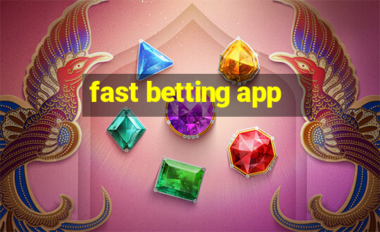 fast betting app