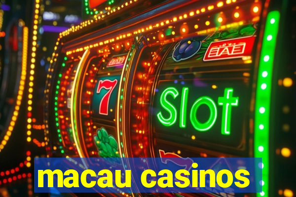 macau casinos