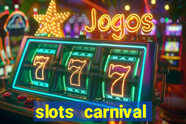 slots carnival android app