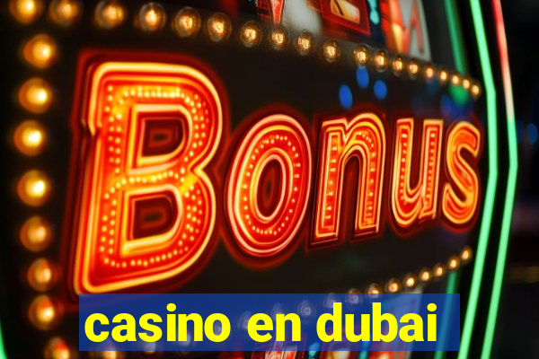 casino en dubai