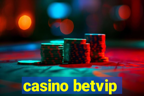 casino betvip