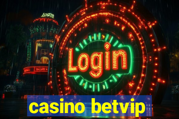 casino betvip