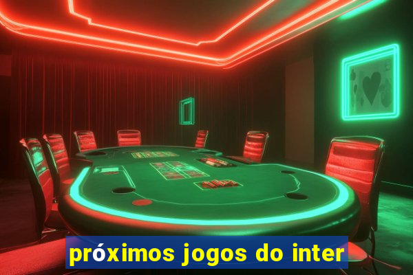 próximos jogos do inter