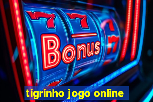 tigrinho jogo online