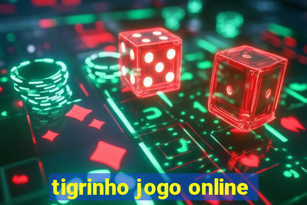 tigrinho jogo online