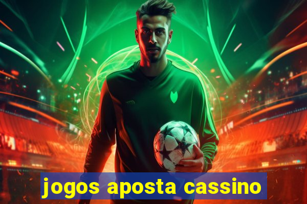 jogos aposta cassino