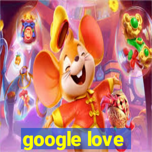 google love