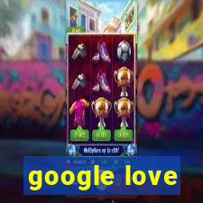 google love