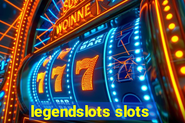 legendslots slots