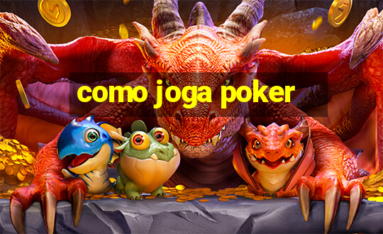 como joga poker