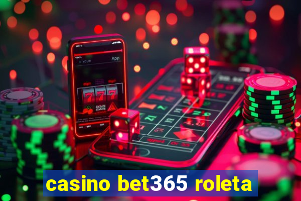 casino bet365 roleta