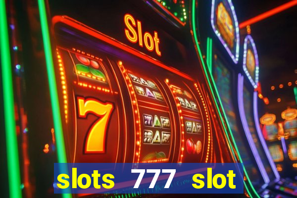 slots 777 slot machine games