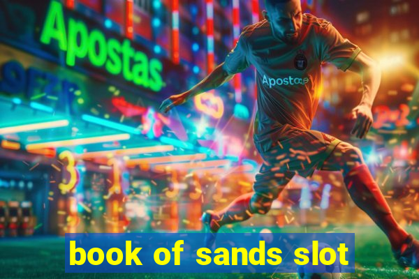 book of sands slot