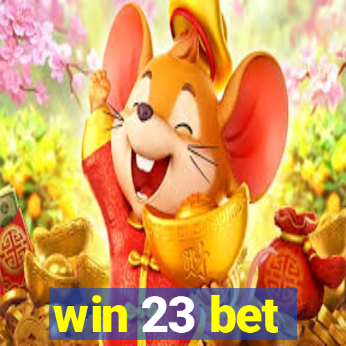 win 23 bet