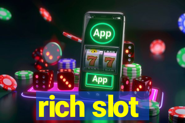 rich slot