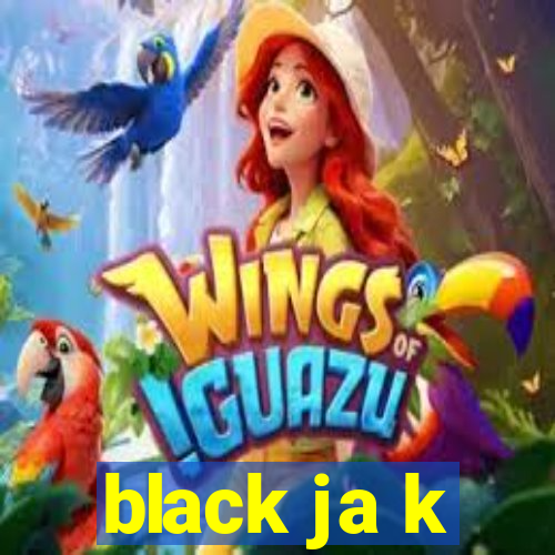 black ja k